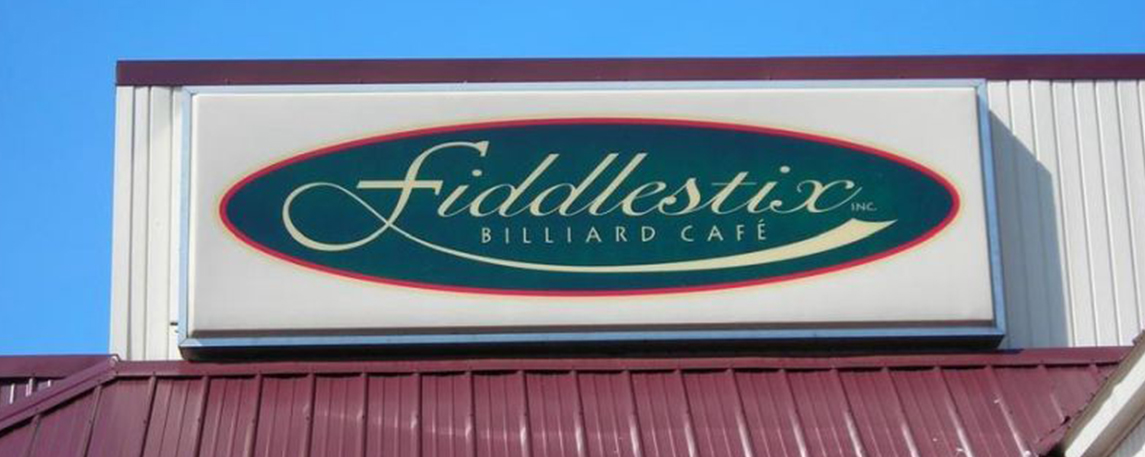 Fiddlestix Billiard Cafe - By Akers Signs