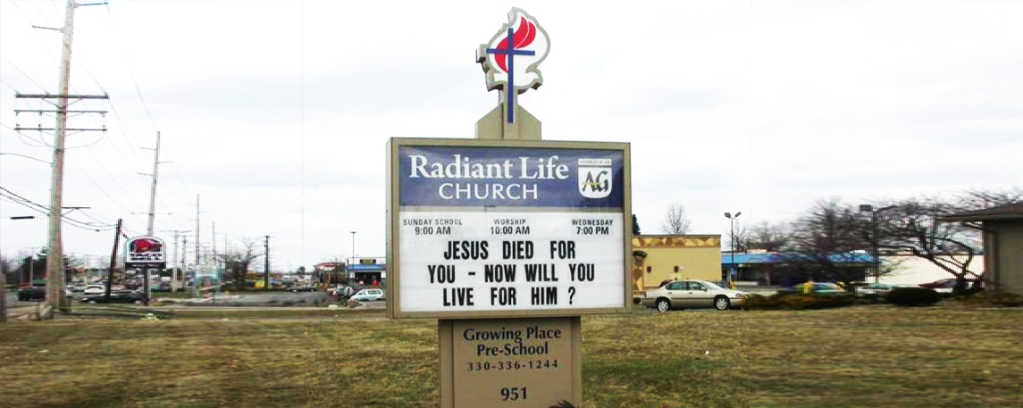 Radiant Life Church - By akerssigns